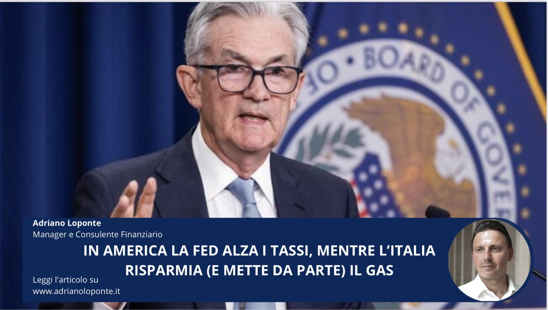In America la Fed alza i tassi, mentre l’Italia risparmia (e mette da parte) il gas