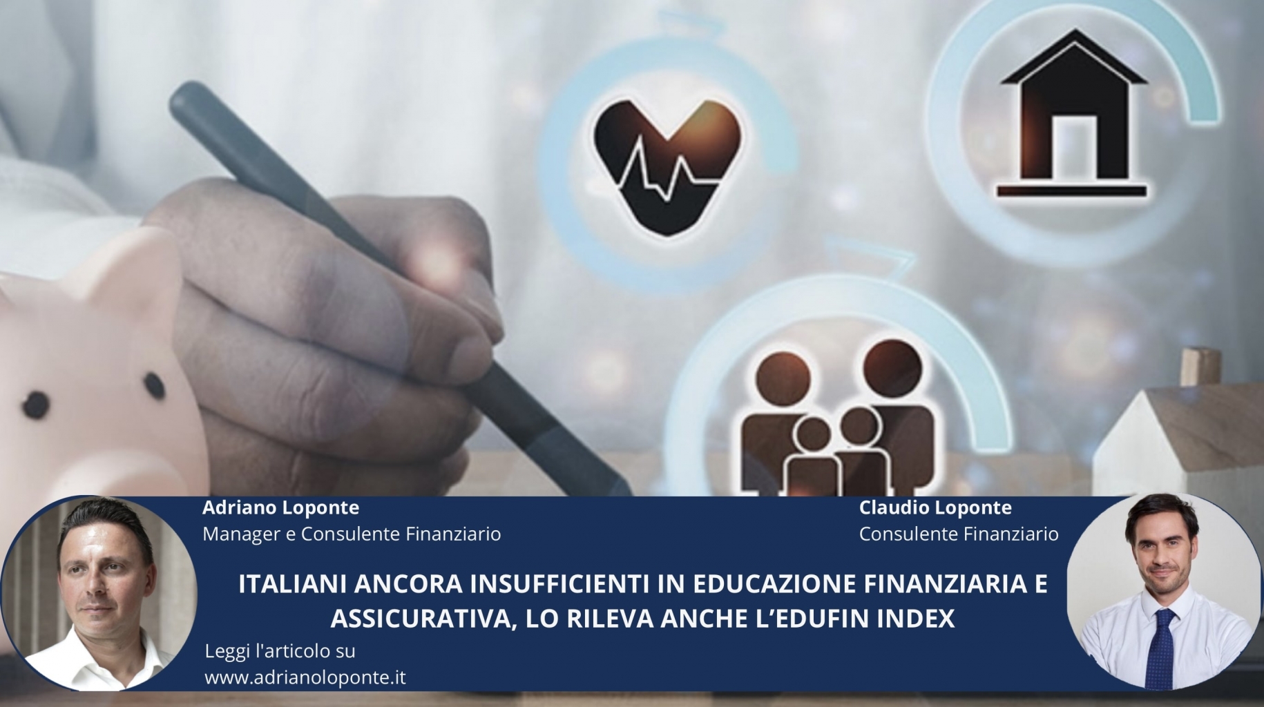 Italiani ancora insufficienti in educazione finanziaria e assicurativa, lo rileva anche l’Edufin Index
