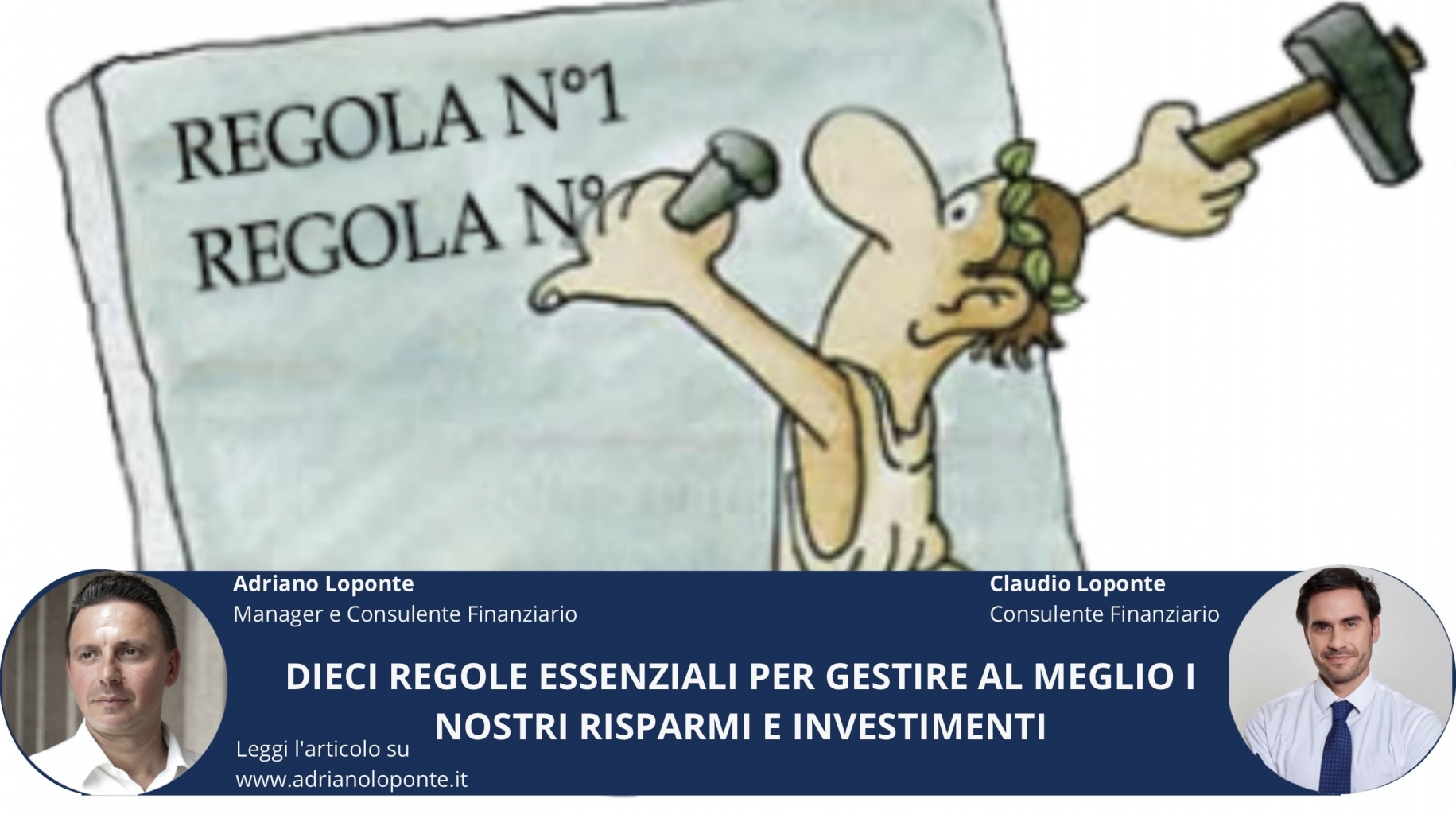 Rappresentazione visiva dell'articolo: Dieci regole essenziali per gestire al meglio i nostri risparmi e investimenti